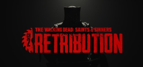 Buy The Walking Dead: Saints & Sinners - Chapter 2: Retribution VR for Steam PC