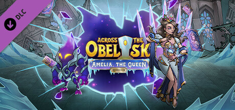 Buy Across the Obelisk: Amelia, the Queen ROW for Steam PC