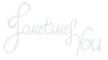 Sometimes You